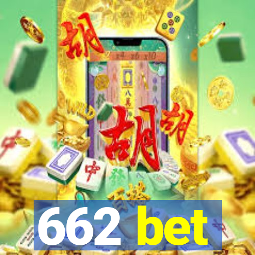 662 bet